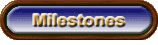 milestones